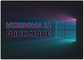 Cách bật / tắt chế độ Dark Mode trên Windows 11