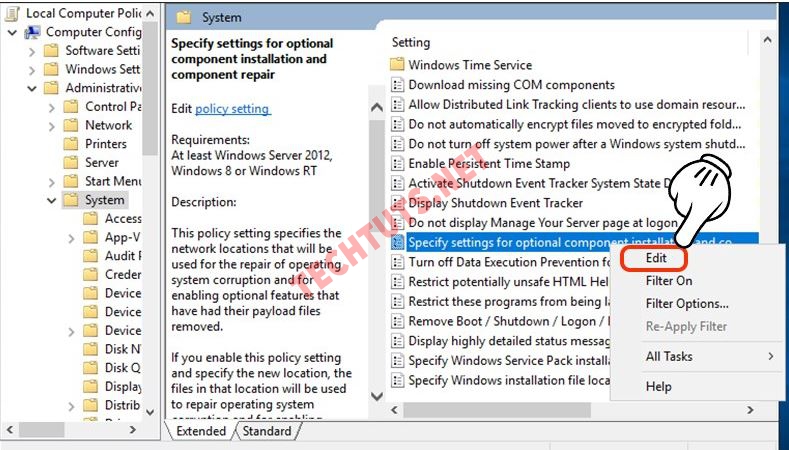 Nhấp phải Specify settings for optional compenent installation and component repair chọn Edit.
