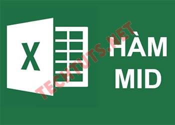 Cách dùng hàm MID trong Excel lấy ký tự chính xác và đơn giản
