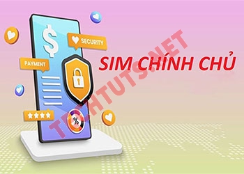 Cách đăng ký sim chính chủ ai cũng cần biết để tránh bị oan