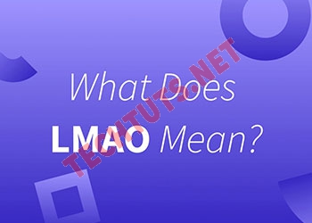 Lmao là gì? Ý nghĩa của Lmao trên Facebook và Tiktok