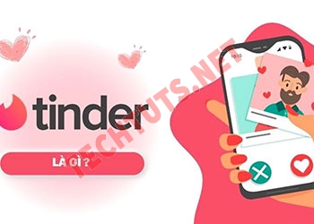 Tải Tinder cho Android, iOS, PC, hẹn hò kết bạn dễ dàng