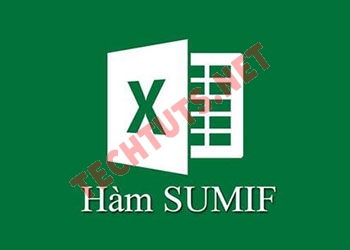 Hàm SUMIF trong Excel là gì? Cách dùng kèm ví dụ dễ hiểu