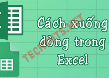 Xuống dòng trong Excel, tổng hợp các cách cực dễ hiểu