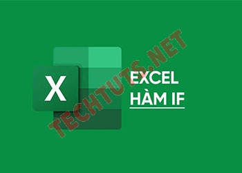 Hàm IF là gì? Cách sử dụng hàm IF trong Excel kèm ví dụ