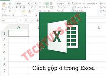 Cách gộp ô trong Excel nhanh chóng, không bị mất dữ liệu