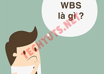 WBS là gì? Các bước để tạo WBS hiệu quả mà bạn cần biết